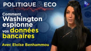 SWIFT : l’arme US au cœur de la guerre économique – Politique & Eco avec Eloïse Benhammou