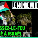 Un cessez-le-feu imposé à Israël – Le Monde vu d’en Bas – n°171