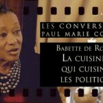 Babette de Rozières : La cuisinière qui cuisinait les politiques – Les Conversations de PM Coûteaux