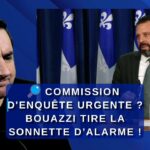 🔎 Commission d’enquête urgente ? Bouazzi tire la sonnette d’alarme !