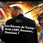 DONALD TRUMP : LES DÉCRETS CHOC – ANTI-LGBT, JFK, DOUANES… SIONISTE OU PAS ?