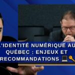 L’identité numérique au Québec : enjeux et recommandations 💻🔑