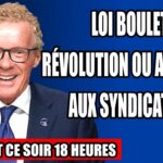 🔥 Loi Boulet : Révolution ou atteinte aux syndicats ? – 19 février 2025