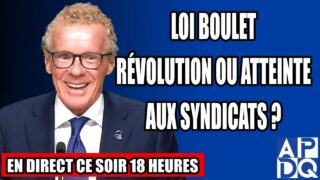 🔥 Loi Boulet : Révolution ou atteinte aux syndicats ? – 19 février 2025