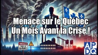 🚧 Menace sur le Québec : Un Mois Avant la Crise ! – 4 février 2025