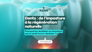 Podcast RGNR Ep 1 – Dentistes : Soignent-ils vraiment vos dents ou vous rendent-ils dépendants ?