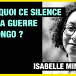 Pourquoi ce silence sur la guerre à l’Est du Congo ? – Isabelle Minnon, Doctorante Université Genève