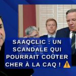 SAAQclic : Un scandale qui pourrait coûter cher à la CAQ ! ⚠️