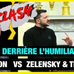 Derrière l’humiliation de Zelensky, chacun cache quelque chose – Clash Collon vs Zelensky & Trump