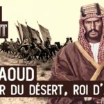 Ibn Saoud et la naissance de l’Arabie saoudite – Le Nouveau Passé-Présent avec Christian Destremau