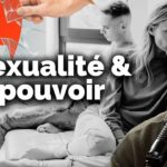 Les jeux de pouvoir dans la sexualité : et si on en parlait ? Sagesses ép. 11