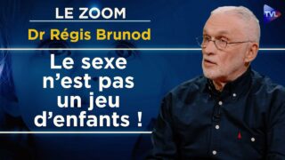 « Il n’existe pas de sexualité chez l’enfant » – Le Zoom – Dr Régis Brunod – TVL