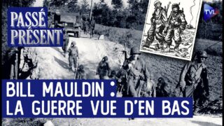 Bill Mauldin : la guerre vue d’en bas – Le Nouveau Passé-Présent avec Pierre de Taillac – TVL