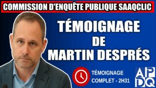 Commission d’enquête SAAQclic : Témoignage de Martin Després