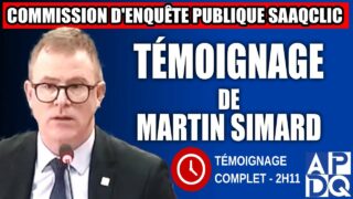 Commission d’enquête SAAQclic : Témoignage de Martin Simard