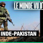 Crise Inde-Pakistan – Le Monde vu d’en Bas – n°184