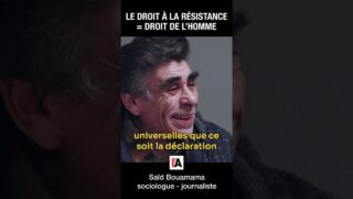 Droit à la résistance = Droit de l’Homme – Saïd Bouamama