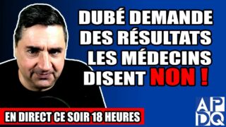 Dubé demande des résultats, les médecins disent non ! – 30 mai 2025