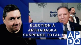 Élection à Arthabaska : suspense total !