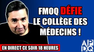 FMOQ défie le collège des médecins ! – 29 mai 2025