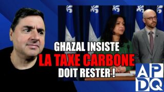 GHAZAL DÉFIE LES QUÉBÉCOIS : Taxe carbone malgré le sondage !
