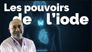 Iode : Sommes-Nous Tous Carencés ? Interview avec le Dr. Vincent Reliquet