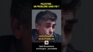 La question palestinienne, une problème sans fin ? – Saïd Bouamama #gaza #palestine