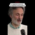 La sagesse, clé de la démocratie selon Nicolas Mauran