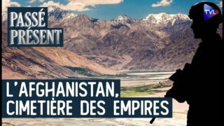 L’Afghanistan, impossible à conquérir ? – Le Nouveau Passé-Présent avec Antoine de Lacoste – TVL