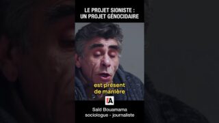 Le projet sioniste : un projet génocidaire « une autre forme de génocide » – Saïd Bouamama