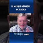 L’éthique et la science: Un défi de courage.