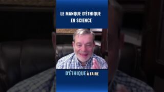 L’éthique et la science: Un défi de courage.