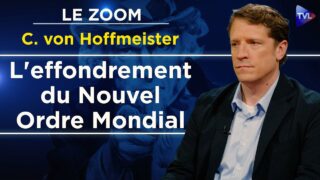 Multipolarité : la fin de l’hégémonie US – Le Zoom – Constantin von Hoffmeister – TVL