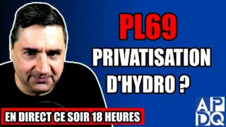 PL69 : 🔥 Privatisation d’Hydro? – 27 mai 2025