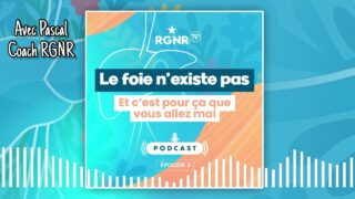 PODCAST RGNR – Le foie n’existe pas (et c’est pour ça que vous allez mal !)