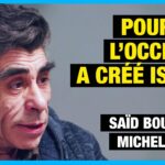 Pourquoi l’Occident a créé Israël – Michel Collon interviewe Saïd Bouamama – Forum n°1