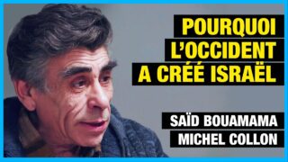 Pourquoi l’Occident a créé Israël – Michel Collon interviewe Saïd Bouamama – Forum n°1