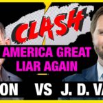 Clash : JD Vance vs Collon – America Great Liar Again