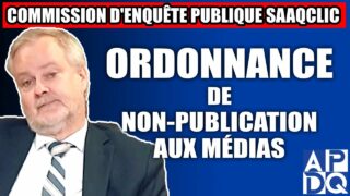 Commission d’enquête SAAQclic : Ordonnance de non-publication aux médias