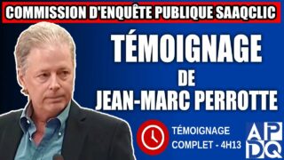 Commission d’enquête SAAQclic : Témoignage de Jean Marc Perrotte