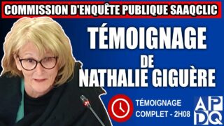 Commission d’enquête SAAQclic Témoignage de Nathalie Giguère