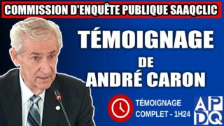 Commission d’enquête SAAQclic : Témoignage de André Caron