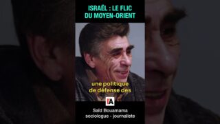 Israël : le flic du Moyen-Orient – Saïd Bouamama
