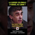La vérité sur la guerre coloniale d’Israël au Liban – Saïd Bouamama