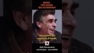 Le Maroc, gestionnaire des intérêts de l’Occident en Afrique du Nord – Saïd Bouamama