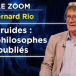 Les druides craignaient l’inversion des valeurs – Le Zoom – Bernard Rio – TVL