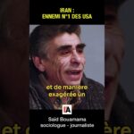 l’Iran : ennemi numéro 1 des USA – Saïd Bouamama