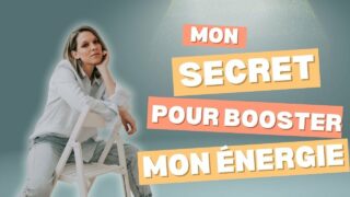 Mon secret pour une meilleure énergie – CM2