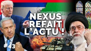 Nexus Refait l’Actu #43 : Israël, Iran, Trump, vitraux de Notre-Dame… avec Pierre Barnérias