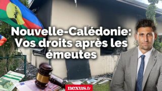 Nouvelle-Calédonie : Quels sont vos droits après les émeutes ?